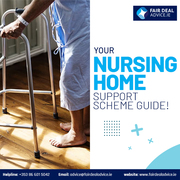 Fair Deal Advice – Your Nursing Home Support Scheme Guide!